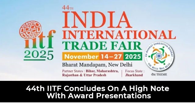 44th IITF Concludes On A High Note With Award Presentations