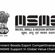 MSMEs Get Enhanced Financial And Tech Backing From Government