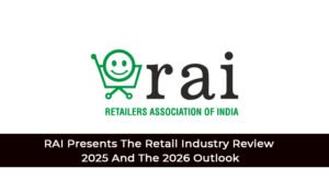 RAI Presents The Retail Industry Review 2025 And The 2026 Outlook