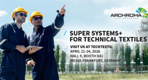 Archroma Showcases Performance Innovation At Techtextil 2026